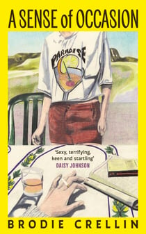 A Sense of Occasion - The hilarious, wild and moving new summer novel