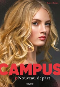 Campus, Tome 05 - Nouveau départ