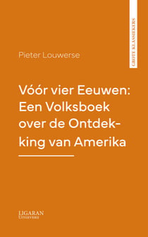 Vóór vier Eeuwen: Een Volksboek over de Ontdekking van Amerika