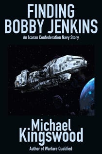 Finding Bobby Jenkins - Icaran Confederation Navy