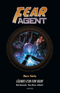 Fear Agent HS - Legendes d'un fear agent