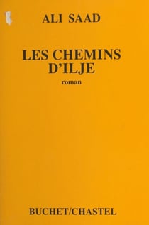 Les chemins d'Ilje - Roman