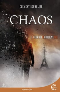 Chaos 1 - Ceux qui n'oublient pas