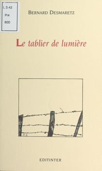 Le Tablier de lumière - Poèmes