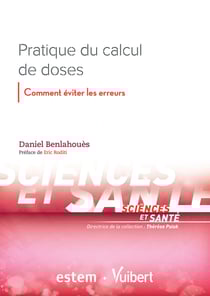 Pratique du calcul de doses : Comment éviter les erreurs - Comment éviter les erreurs