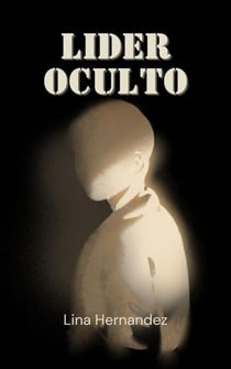 Lider Oculto - Caring for your Future, #1