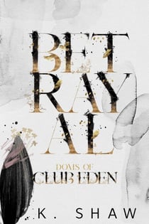 Betrayal - Doms of Club Eden, #5