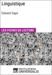 Linguistique d'Edward Sapir - Les Fiches de lecture d'Universalis