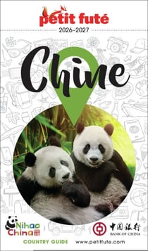 Guide Chine 2025/2026 Petit Futé: Les plus belles balades