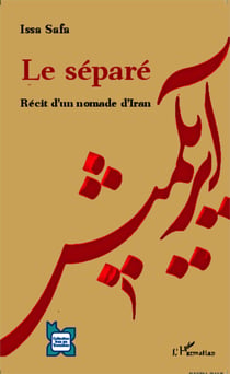 Le séparé - Récit d'un nomade d'Iran