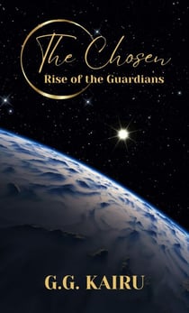 The Chosen: Rise of the Guardians - The Chosen, #1