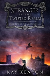 Stranger in the Twisted Realm - The Arisen Worlds, #2