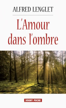 L'Amour dans l'ombre - Roman