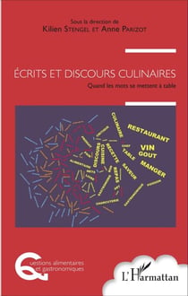 Écrits et discours culinaires - Quand les mots se mettent à table