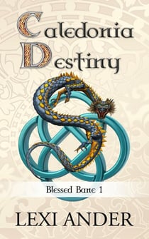 Caledonia Destiny - Blessed Bane, #1
