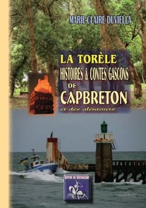 La Torèle - Histoires et Contes gascons de Capbreton et des alentours