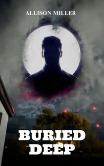 Buried Deep