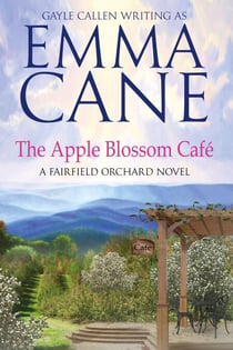 The Apple Blossom Café - A Fairfield Orchard Novel, #1