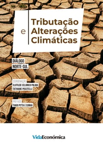 Tributação e alterações climáticas - Diálogo Norte-Sul