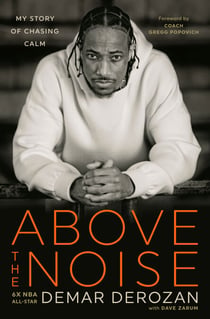 Above the Noise - My Story of Chasing Calm