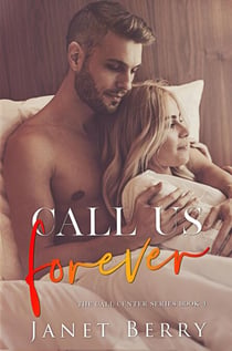 Call Us Forever - Call Center Series, #4