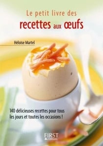 Le Petit Livre de - Recettes aux �ufs