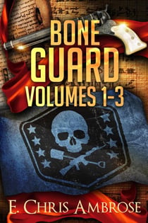 Bone Guard Adventures, Books 1 - 3 - Bone Guard, #0