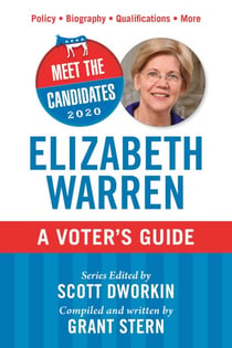 Meet the Candidates 2020: Elizabeth Warren - A Voter's Guide