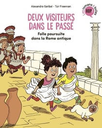 Deux visiteurs dans le passé, Tome 01 - Folle poursuite dans la Rome antique