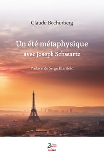 Un été métaphysique avec Joseph Schwartz