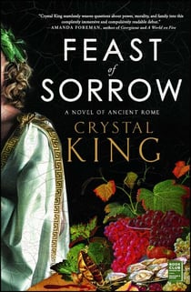 Feast of Sorrow - A Novel of Ancient Rome