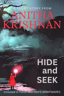Hide-and-Seek: A Short Story - Your Mother's Nightmares