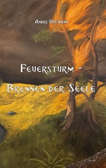 Feuersturm - Brennen der Seele