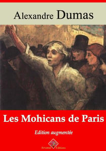 Les Mohicans de Paris – suivi d'annexes - Nouvelle édition Arvensa