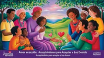 Amor en Accion Aceptarnos para aceptar a los demas