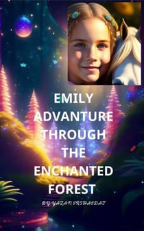 Emily Adventure Through The Enchanted Forest - KIDS, #1