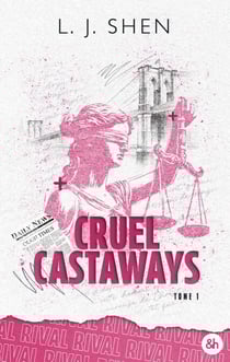 Cruel Castaways - #1 : Rival - Quand amour et vengeance s'entrelacent...