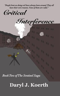 Critical Interference - The Sentinel Saga, #2