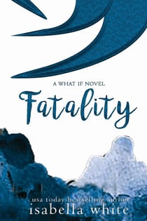 Fatality - The What If, #1
