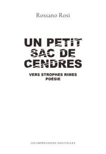 Un Petit Sac de Cendres - Vers strophes rimes poésies