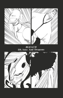 Bleach - T37 - Chapitre 319 - Ants And Dragons