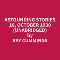 Astounding Stories 10, October 1930 (Unabridged)