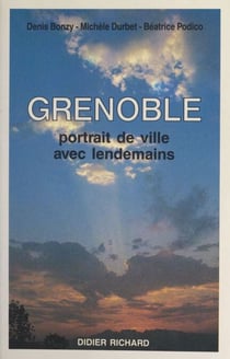 Grenoble - Portrait de ville avec lendemains