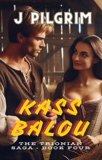 Kass Balou - The Trionian Saga, #4