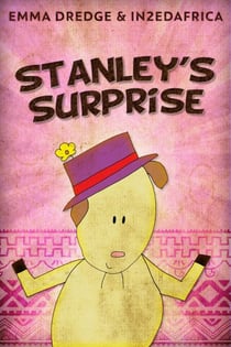 Stanley's Surprise - Stories From In2Ed Africa, #3