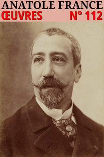 Anatole France - Oeuvres - Classcompilé n° 112