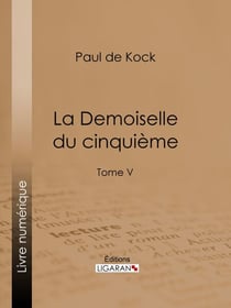 La Demoiselle du cinquième - Tome V