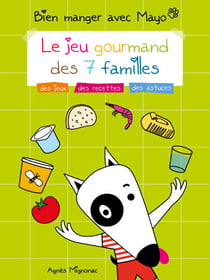 Bien manger avec Mayo - Le jeu gourmand des 7 familles