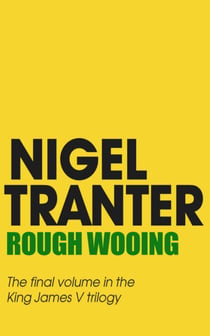 Rough Wooing - James V Trilogy 3