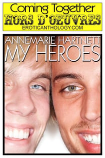 My Heroes - Coming Together: Hors d'Oeuvres, #15
